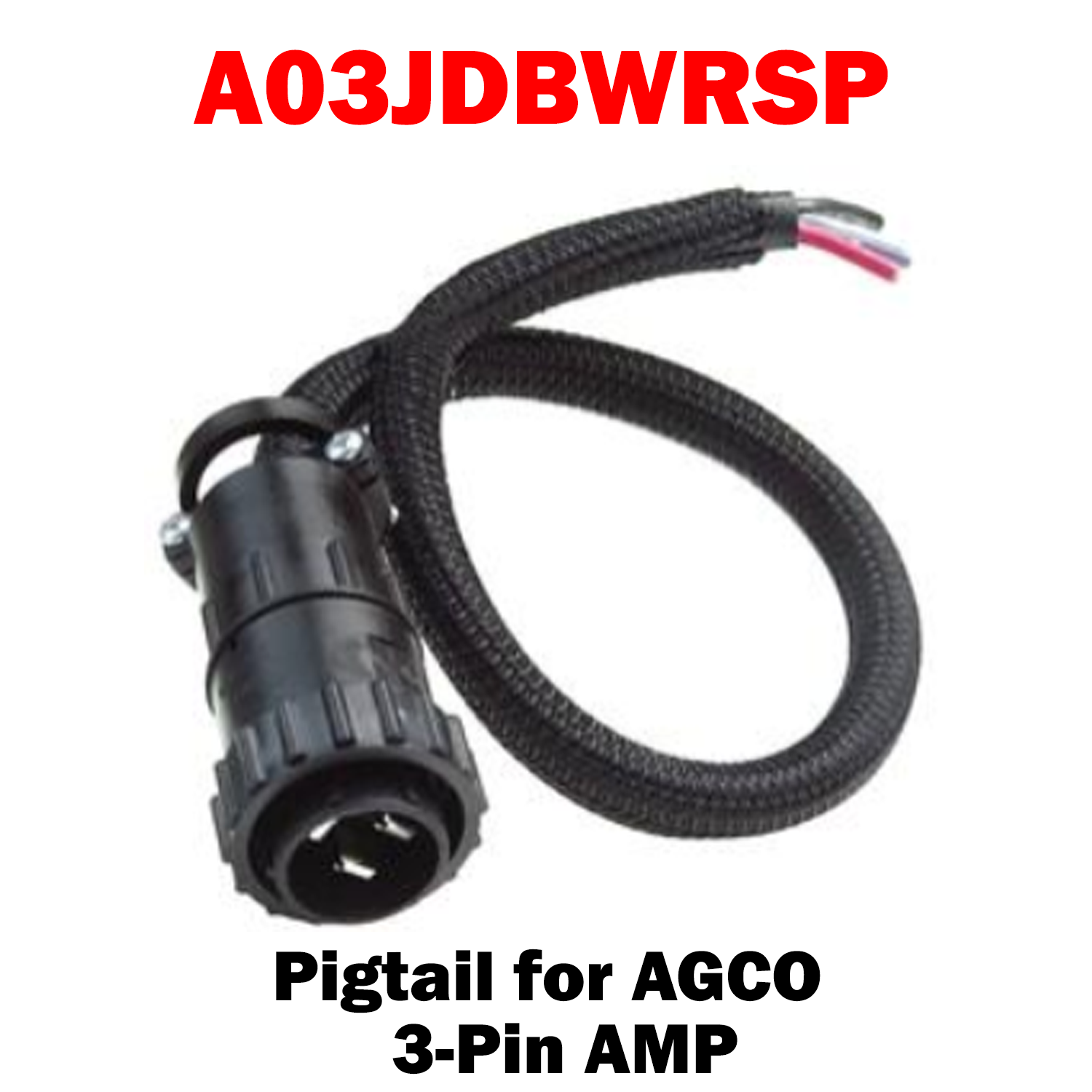 A03JDBWRSP | Pigtail for AGCO with 3-pin amp
