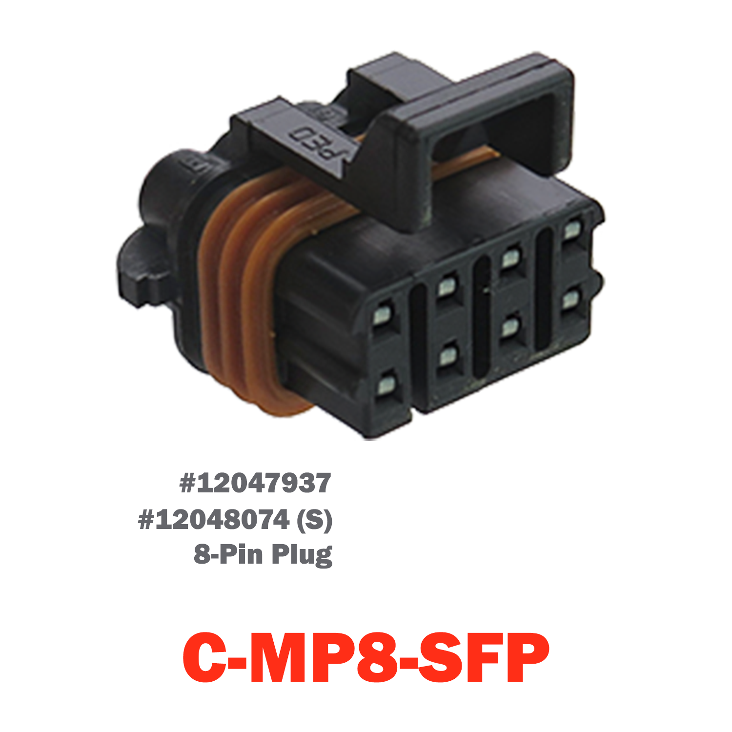 08 Pin Metri-Pack Plug | C-MP8-SFP