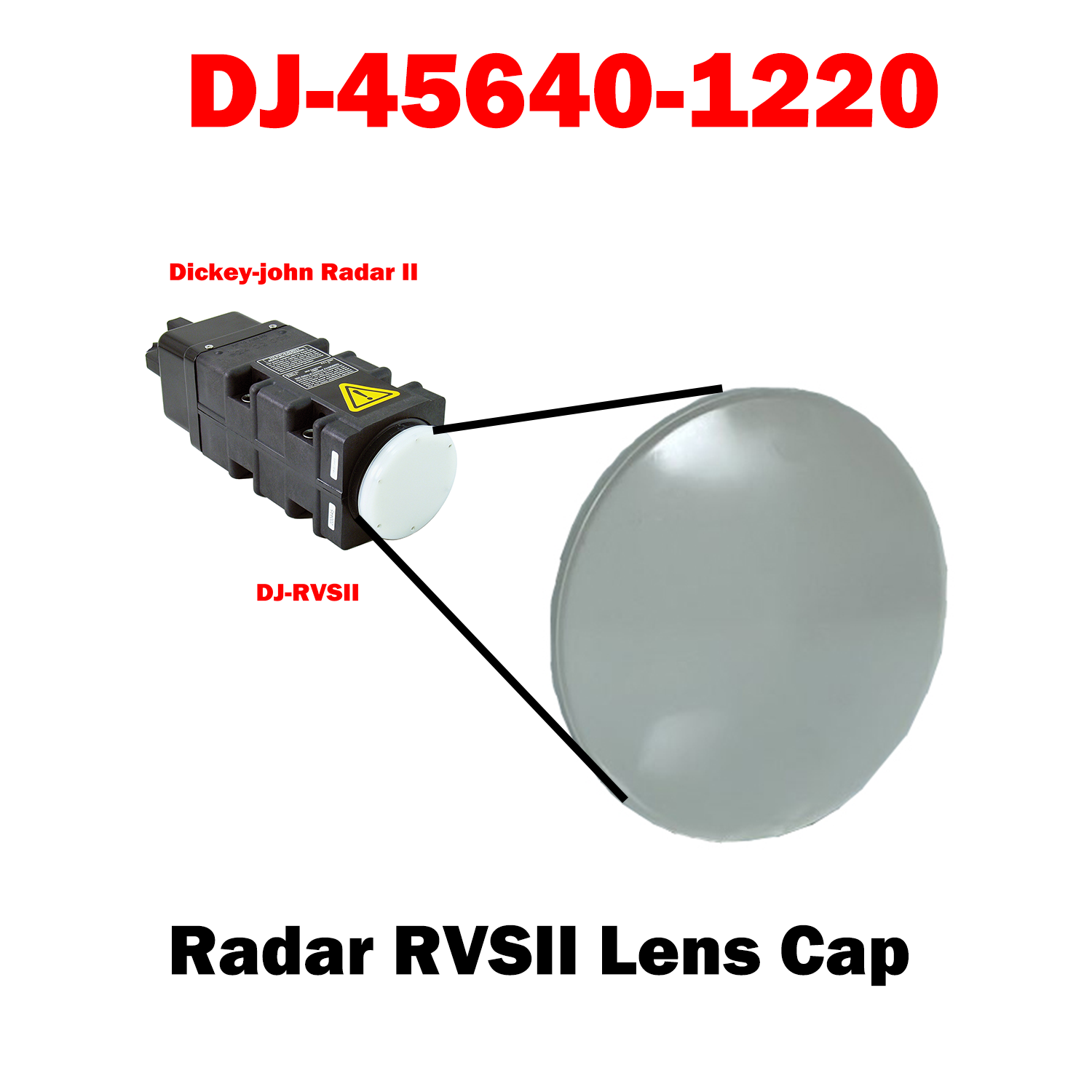 DJ-45640-1220 | DJ RADAR RVSII LENS CAP