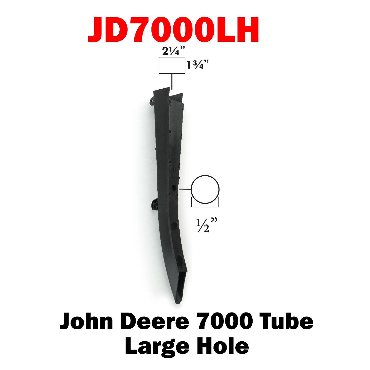 JD7000LH  Tube Large Hole (Click for Detail)