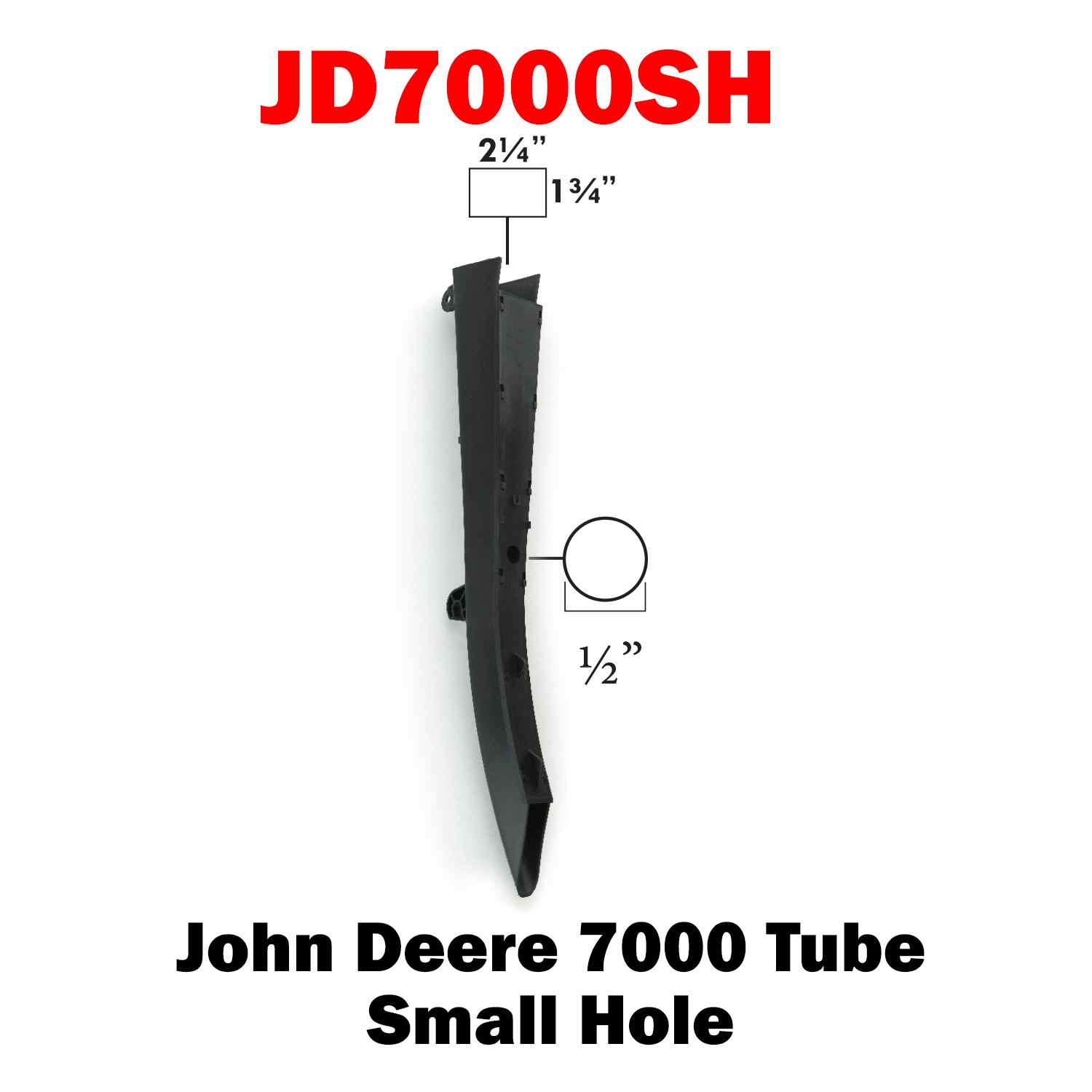 JD7000SH  Tube Small Hole (Click for Detail)