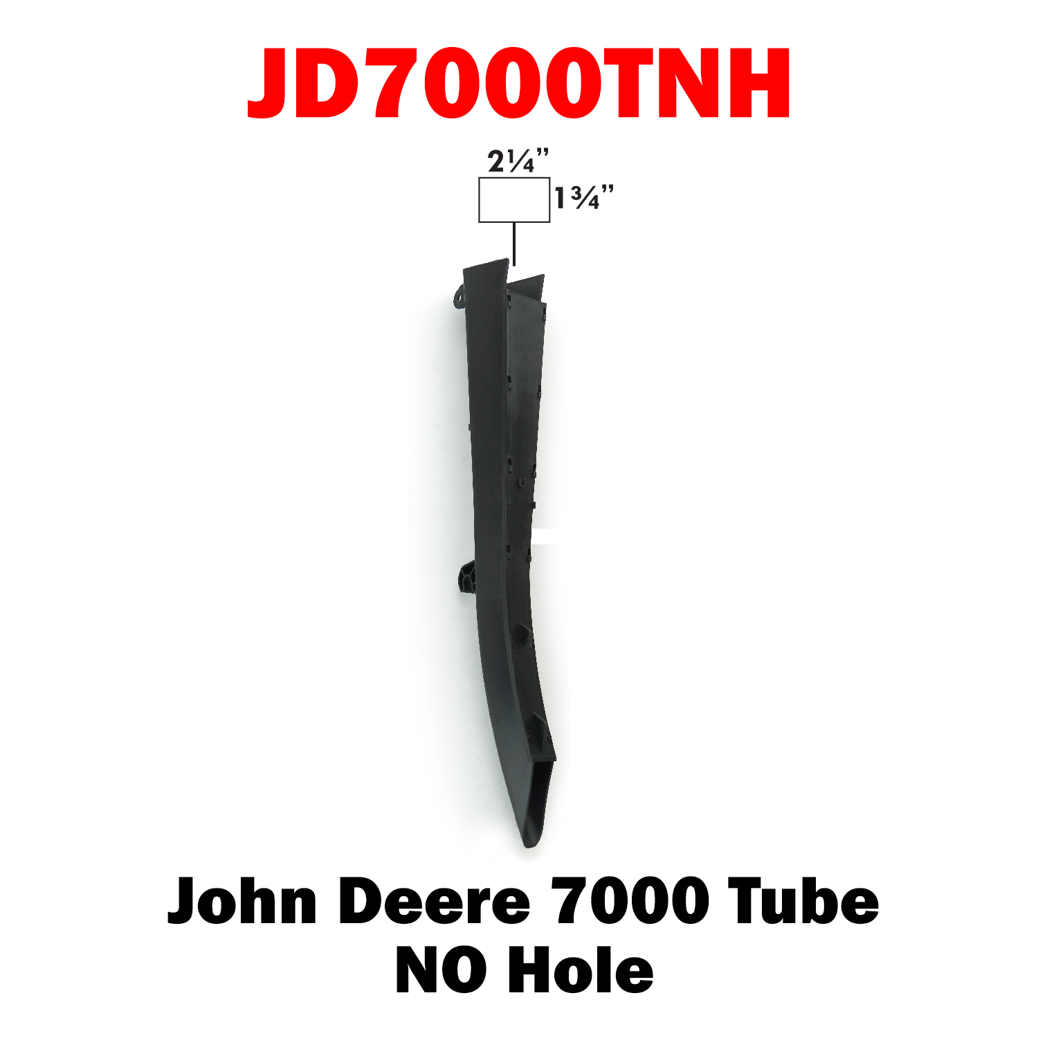 JD7000TNH Tube No Hole