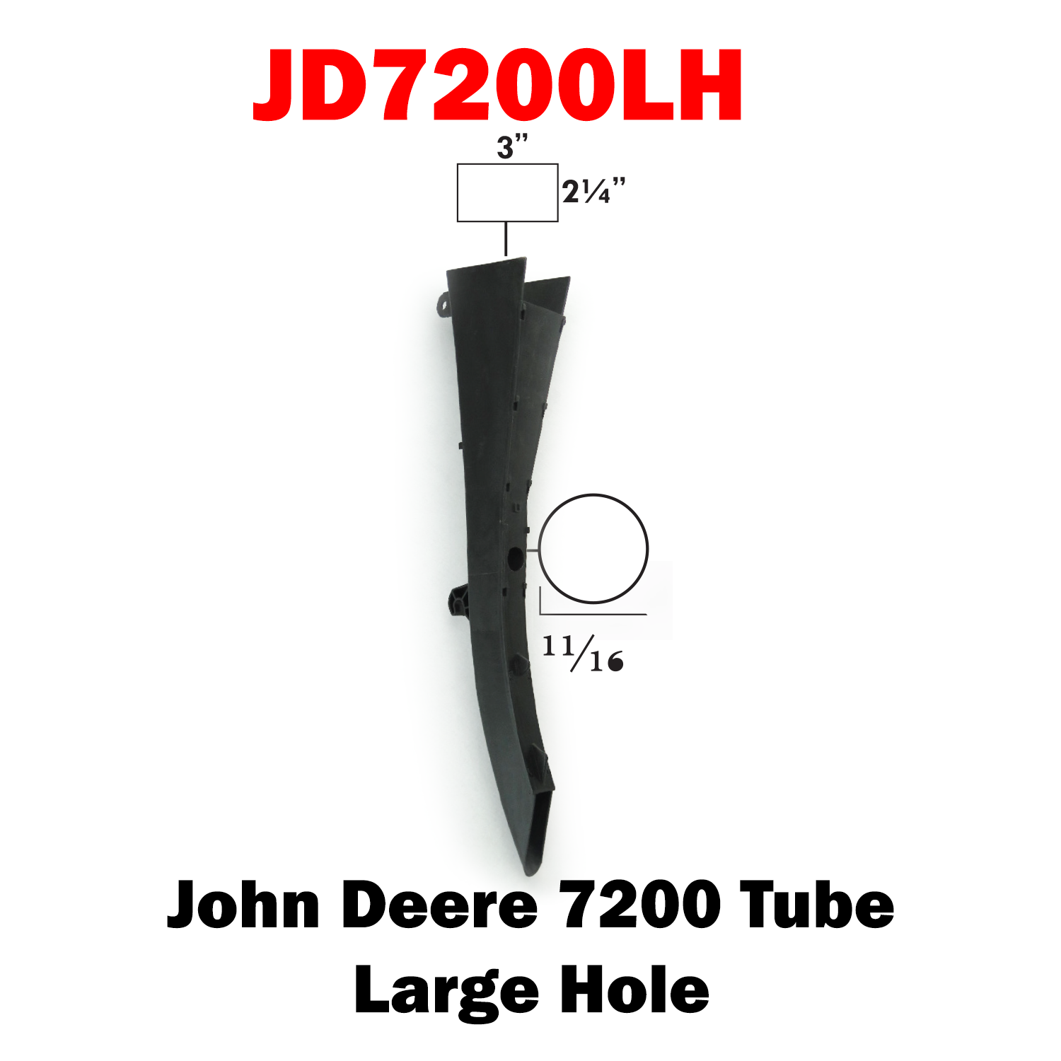 JD7200LH Tube Large Hole
