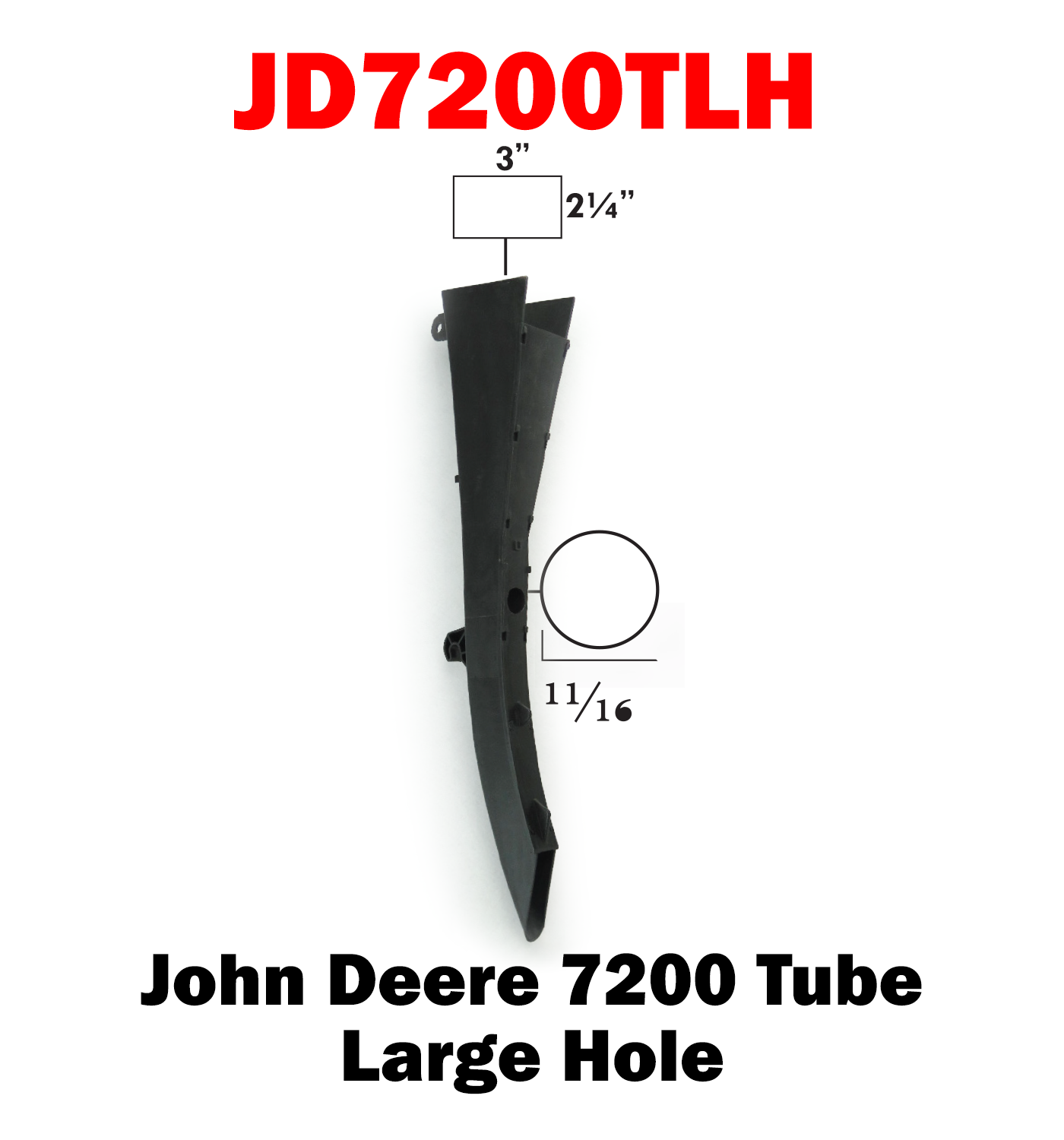 JD7200LH Tube Large Hole